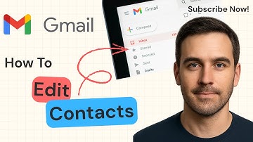 How to Edit Contacts in Gmail | Google Contacts Guide 2025