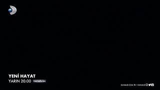 Yeni Hayat, Yeni Bölümüyle Yarın Akşam 20.00De Kdde.