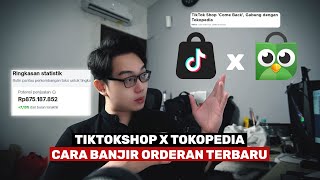 TikTok Shop Gabung Tokopedia ? Ni 3 Cara Banjir Orderan Tokopedia Terbaru ! screenshot 3