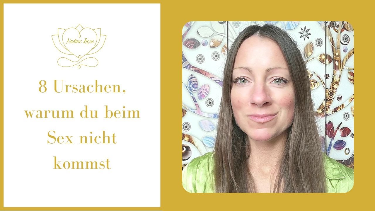 Warum Komme Ich Beim Sex Nicht www.youtube.com
