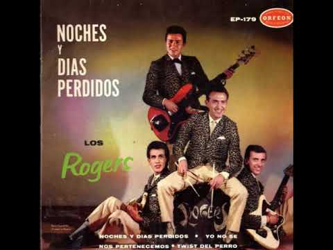 LOS ROGERS - Noches y Días Perdidos (1962)