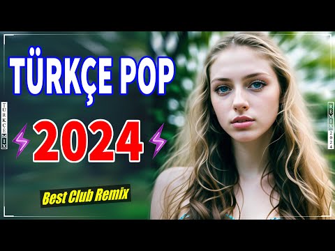 Remix Şarkılar Türkçe Pop 2024 🎶 Yeni Şarkılar Remix 2024 Türkçe 💕 Hit Müzik 2024 En Çok Dinlenen ️🔝