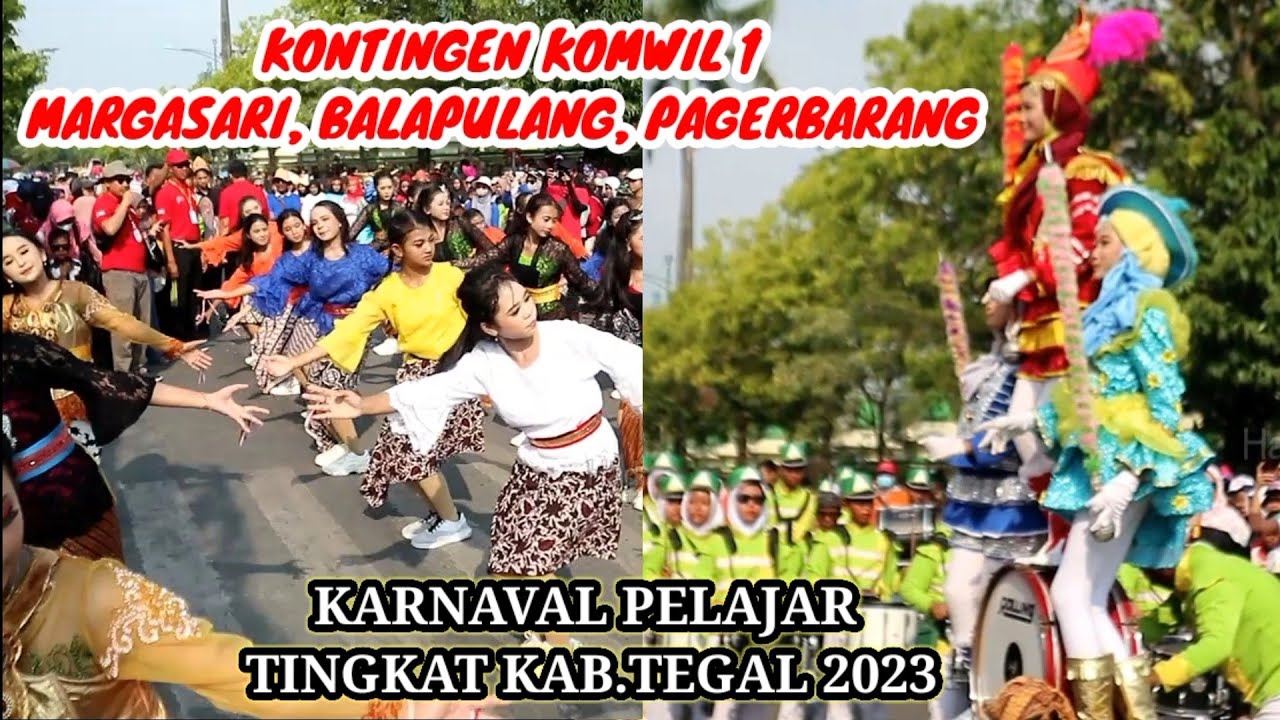 Karnaval Pelajar Tingkat Kab.Tegal Komwil 1 (Margasari, Balapulang & Pagerbarang) Tahun 2023