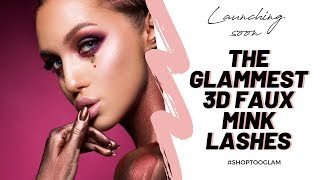 Too Glam Launch Teaser - The Glammest 3D faux mink lashes launching soon