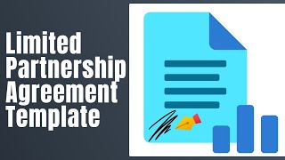 Limited Partnership Agreement Template - How To Fill Limited Partnership Agreement
