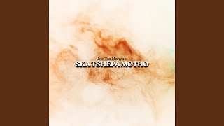 SKA TSEHPA MOTHO