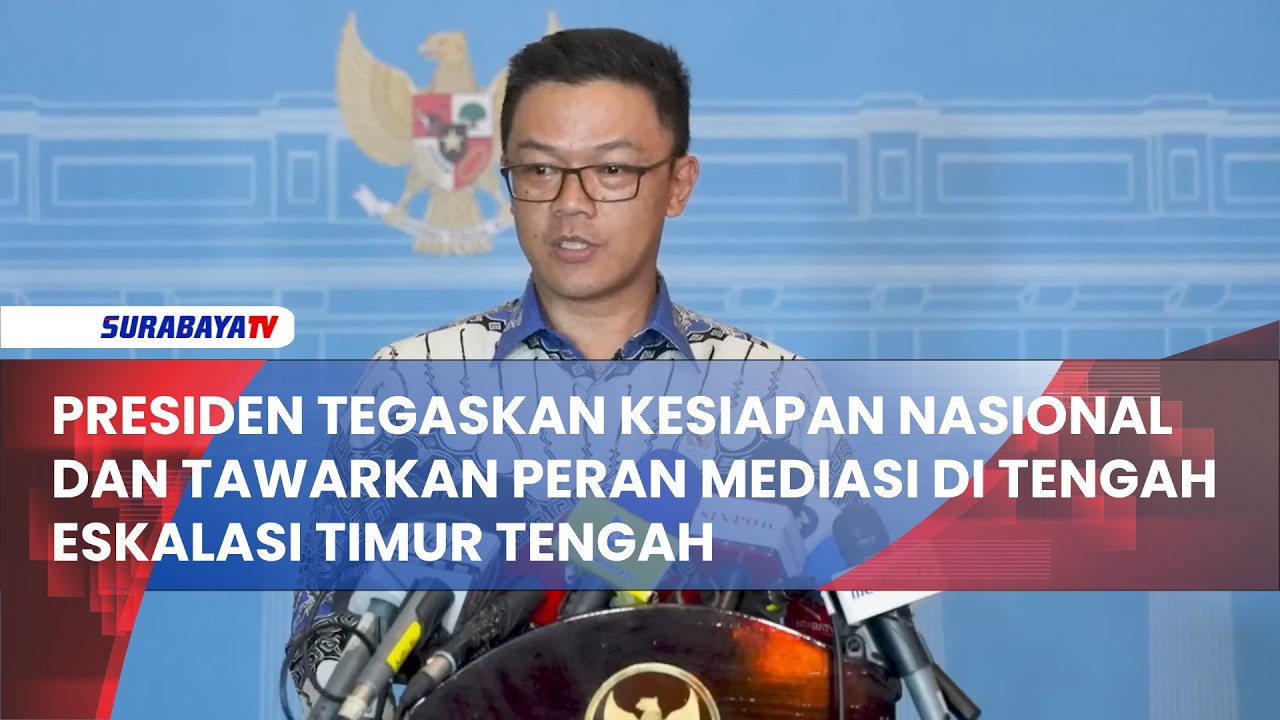 PRESIDEN TEGASKAN KESIAPAN NASIONAL DAN TAWARKAN PERAN MEDIASI DI TENGAH ESKALASI TIMUR TENGAH