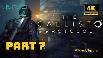 The Callisto Protocol Lost Walkthrough Part 07 | 4K 60FPS PS5 | LOST@TwentySquares