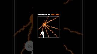 Snowman VS Volcano