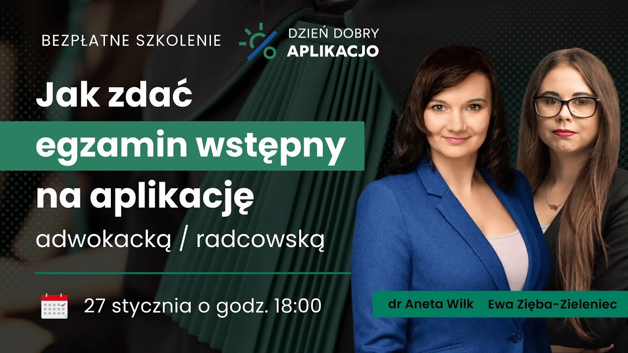 Jak zdać egzamin wstępny na aplikację adwokacką/radcowską?