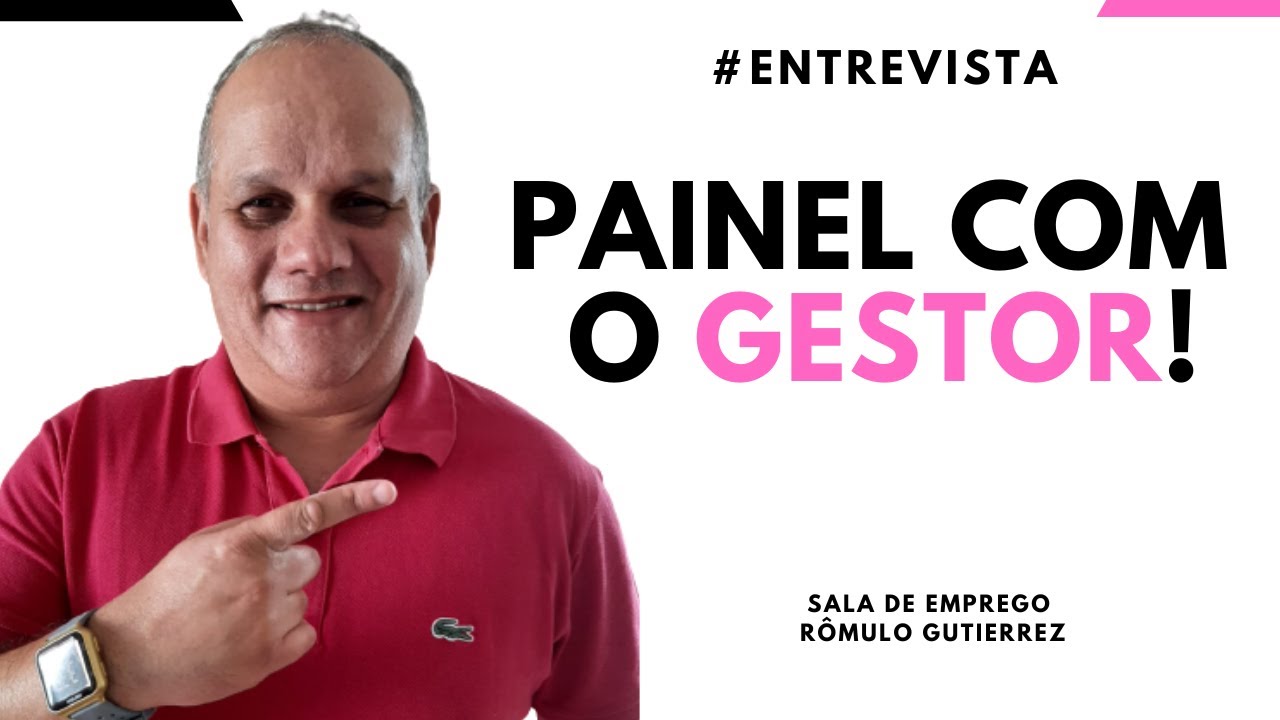ENTREVISTA EM GRUPO: COMO PASSAR NO PAINEL COM O GESTOR - YouTube