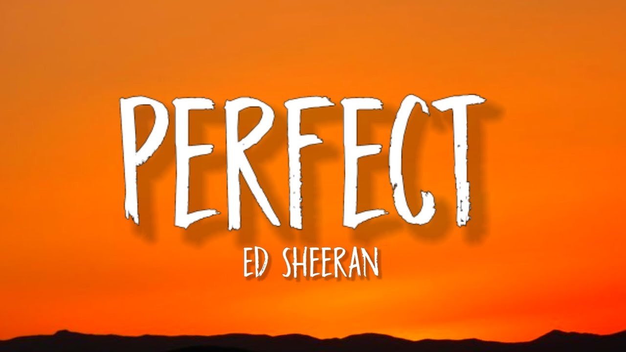 Ed Sheeran Perfect (Lyrics) YouTube