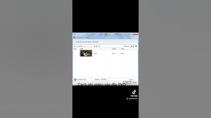 Hướng dẫn burn file mp4 ra dvd