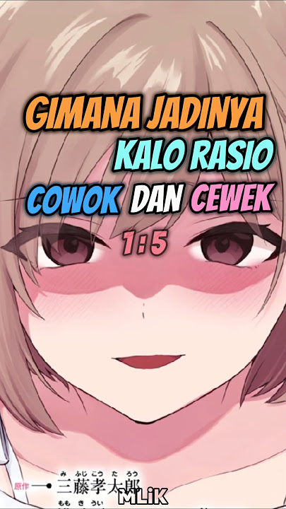 Gimana jadinya kalo cowok jadi langka? #manga #rekomendasianime #anime #rekomendasimanga #wibu