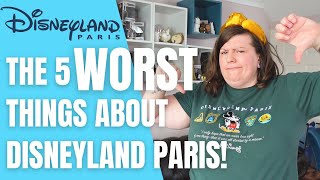 The 5 WORST Things About Disneyland Paris! | Disneyland Paris Tips 2022