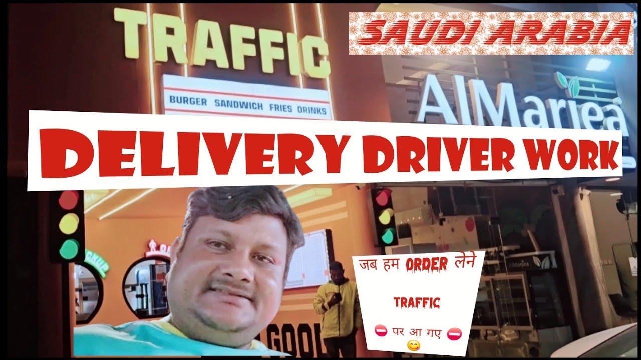 Saudi Arabia Delivery Driver Work | Traffic Problem & Real Experience | KSA Delivery Job!!