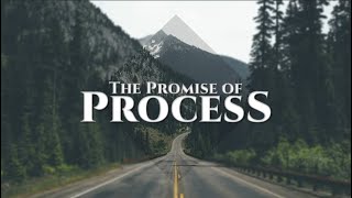 The Promise Of Process  Pastor Arman Dela Pea