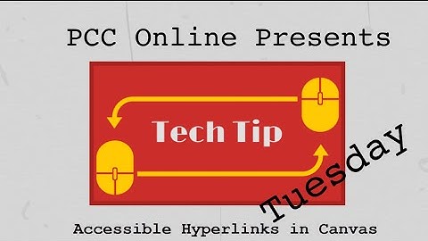 Tech Tip Tuesday: Accessible Hyperlinks in Canvas