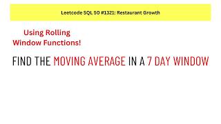 #SQL Leetcode SQL 50 #40: Restaurant Growth | Using Window Functions.