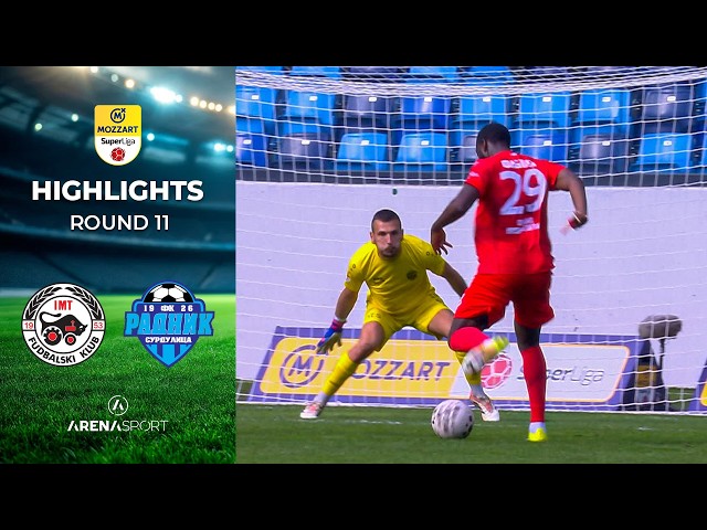 FK IMT - FK Radnik  1:0 | MOZZART BET SUPERLIGA SRBIJE (11. kolo) | 10. oktobar 2026.