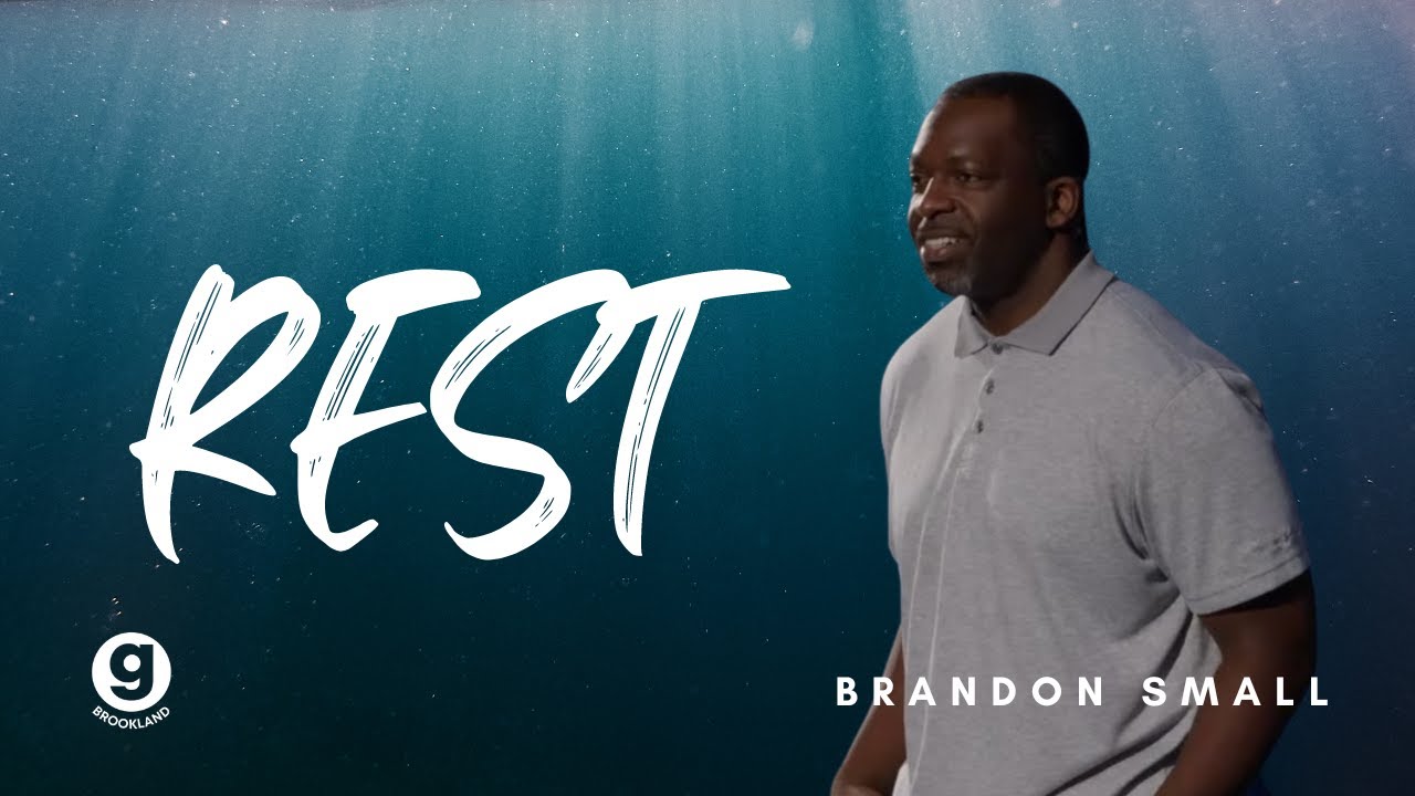 Rest \\ Brandon Small \\ August, 13, 2023 - YouTube
