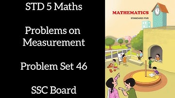 Std 5 - Problem Set 46 | #maths #maharashtraboard #std5maths #easymaths #mathssolutions #mathematics