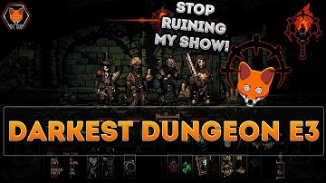 The Game is TROLLING Fox! (Fox Plays DARKEST DUNGEON Episode 3!)