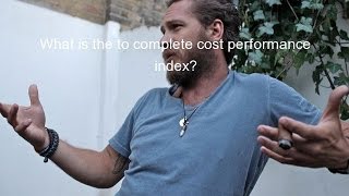 What is the to complete cost performance index?