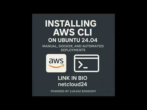 Installing AWS CLI on Ubuntu 24.04 | Manual, Docker & Automated Deployments - NETCLOUD24.COM