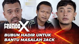 JACK GABISA BAYAR PINJOL ‼️ BUBUN JADI JAMINAN ⁉️ | PREMAN PENSIUN 10 EPS 12