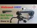 Weihrauch HW97 Review (World Best Spring Air Rifle) Part 1