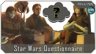 Fanalysis - Star Wars Questionnaire