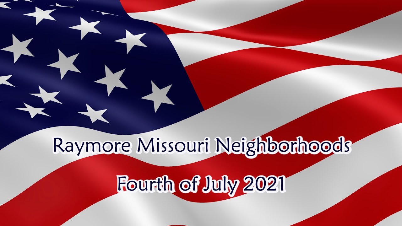 Raymore Missouri Fourth of July 2021 YouTube