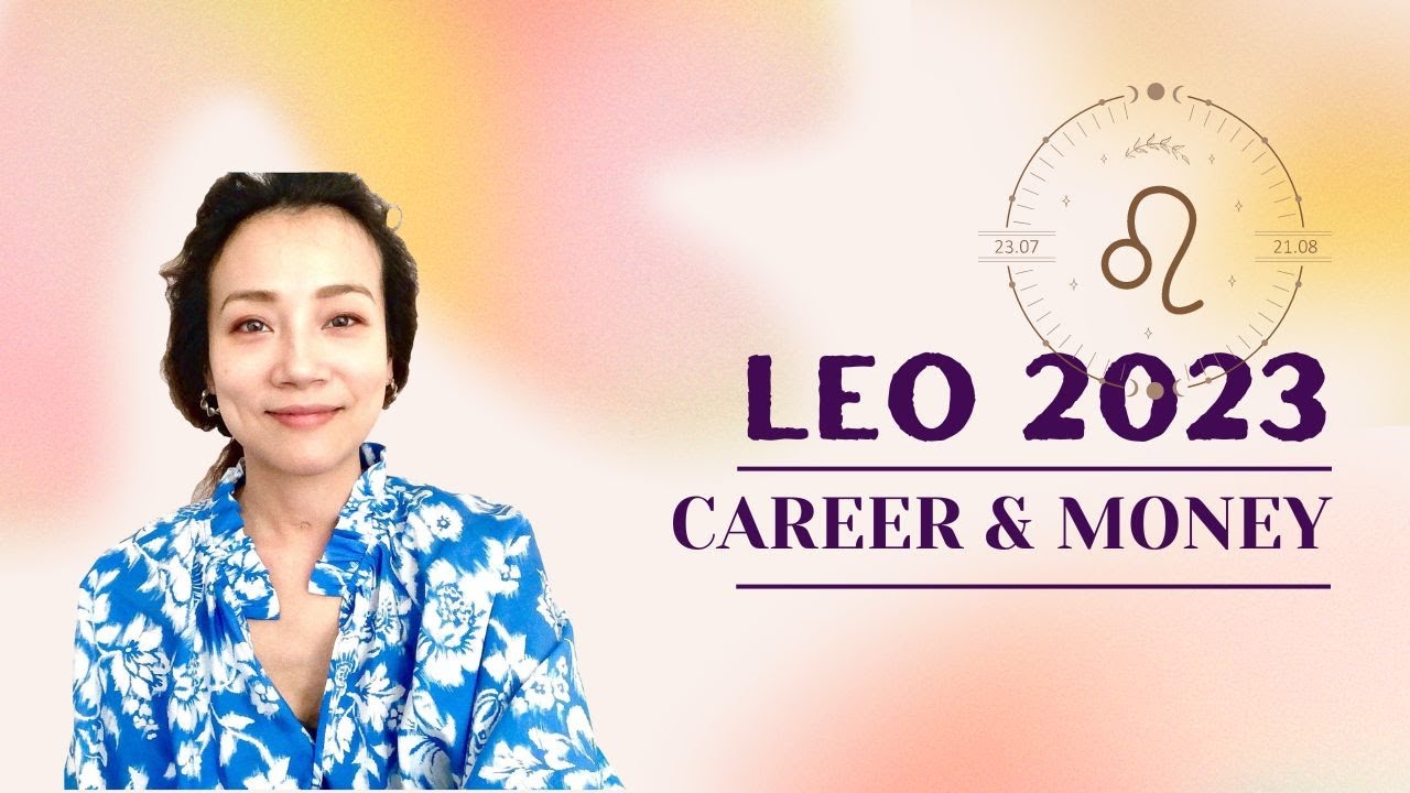 Leo - Career & Money 2023