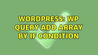 Celebrity Wordpress: wp query add array by if condition Net Worth