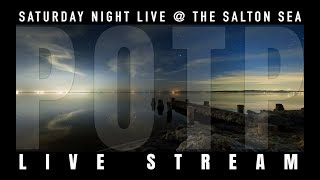Salton Sea Tests & Observations POTP Livestream [edited mirror]