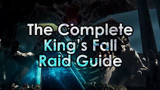 Destiny 2: The Complete King's Fall Raid Guide (All Encounters)