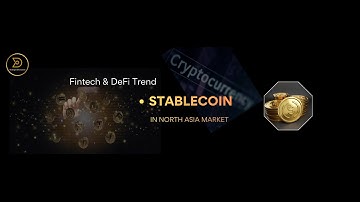 The trend of stablecoin will enable the Fintech and Defi blooming in no time!