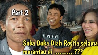VLOG DIAH ROSITA Part 2 } Suka duka diah rosita selama merantau di .......???