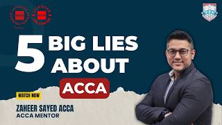 5 Big Lies of ACCA