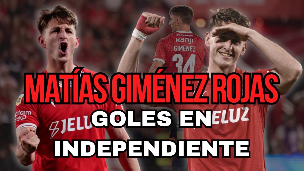 TODOS los GOLES de MATÍAS GIMÉNEZ en INDEPENDIENTE