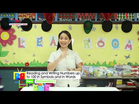 GRADE 1  MATHEMATICS QUARTER 1 EPISODE 9 (Q1 EP9): Reading and Writing Numbers Up to 100 in Symbols and in Words