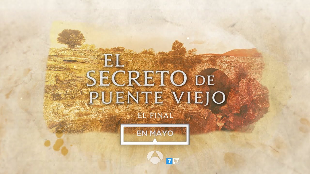 El final de 'El Secreto de Puente Viejo' ya tiene fecha | El Comercio