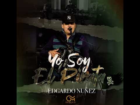 Yo soy el pirata - Edgardo Núñez