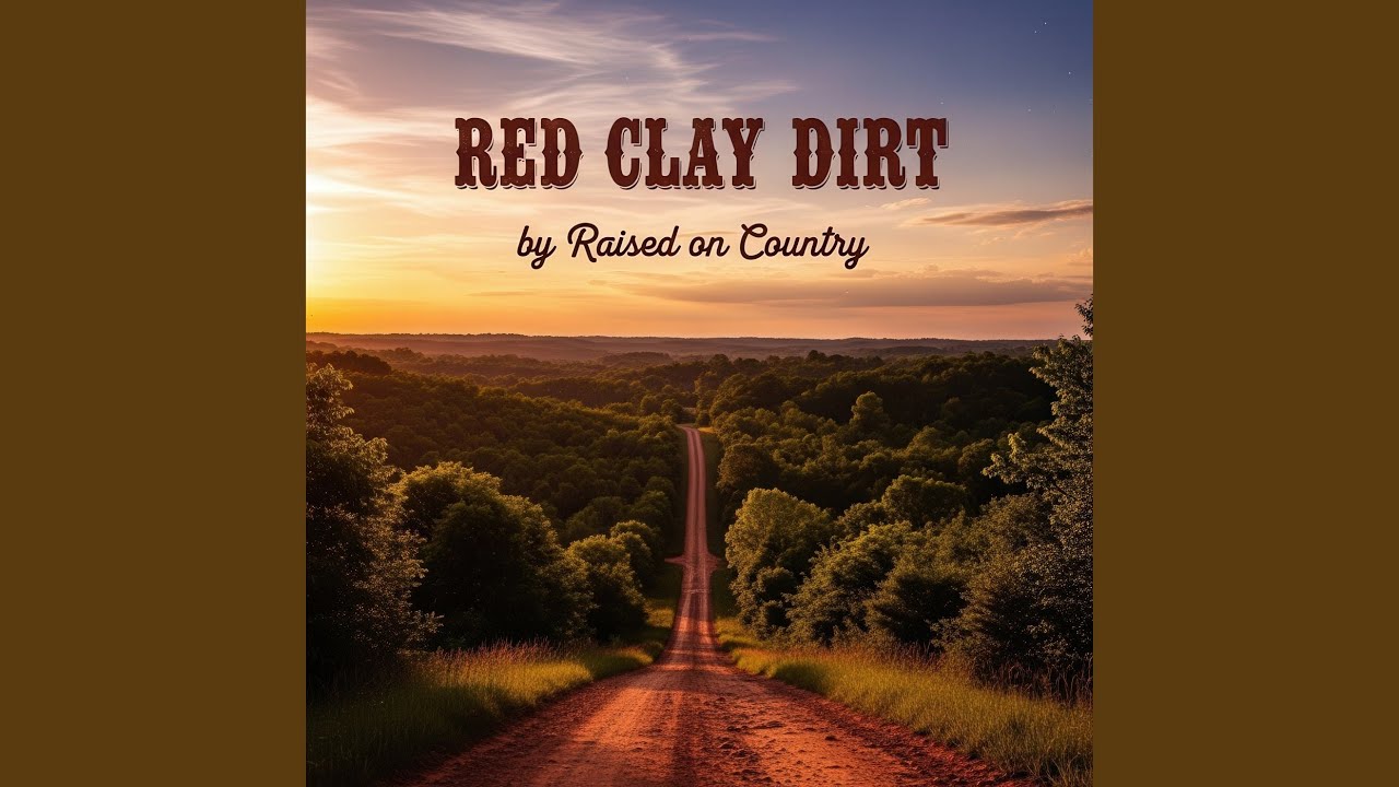 Red Clay Dirt - YouTube