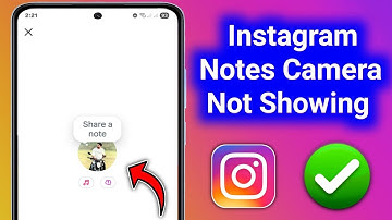 Instagram Notes Camera Option Not Showing | Fix Notes Camera Missing Problem 2025 