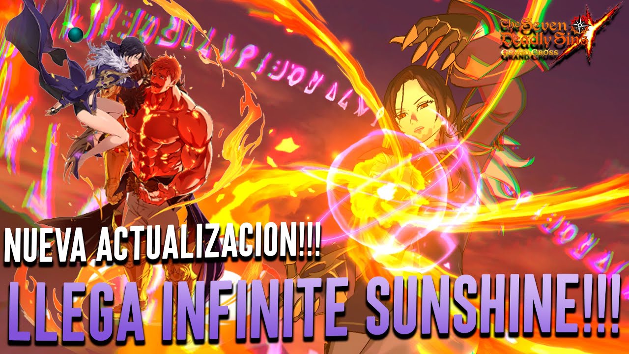 *NUEVA ACTUALIZACION* INFINITE SUNSHINE!! (UNIDAD DUAL LLEGO)|| The Seven Deadly Sins: Grand CrossJP