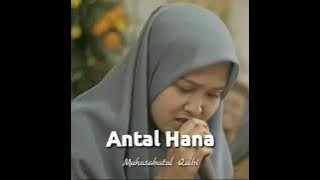 Story WA | Antal Hana | Muhasabatul Qolbi