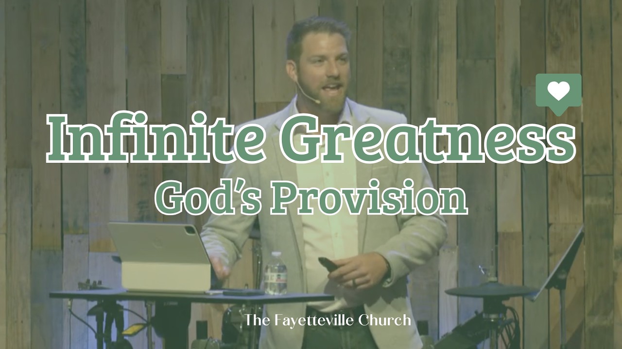 Infinite Greatness | God’s Provision