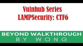 Cyber Security | Ethical Hacking | Pentesting Lab | Vulnhub | Walkthrough | LAMPSecurity CTF 6